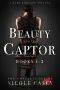 [Beauty and the Captor 01] • Beauty and the Captor · A Dark Romance Trilogy